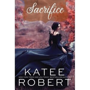 Sacrifice -- Katee Robert